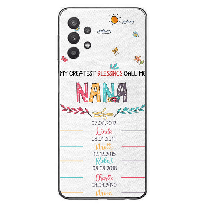 Personalized Grandma Phone Case - Gift Idea For Grandma - Up to 5 Grandkids - My Greatest Blessings Call Me Nana - Case For iPhone/Samsung