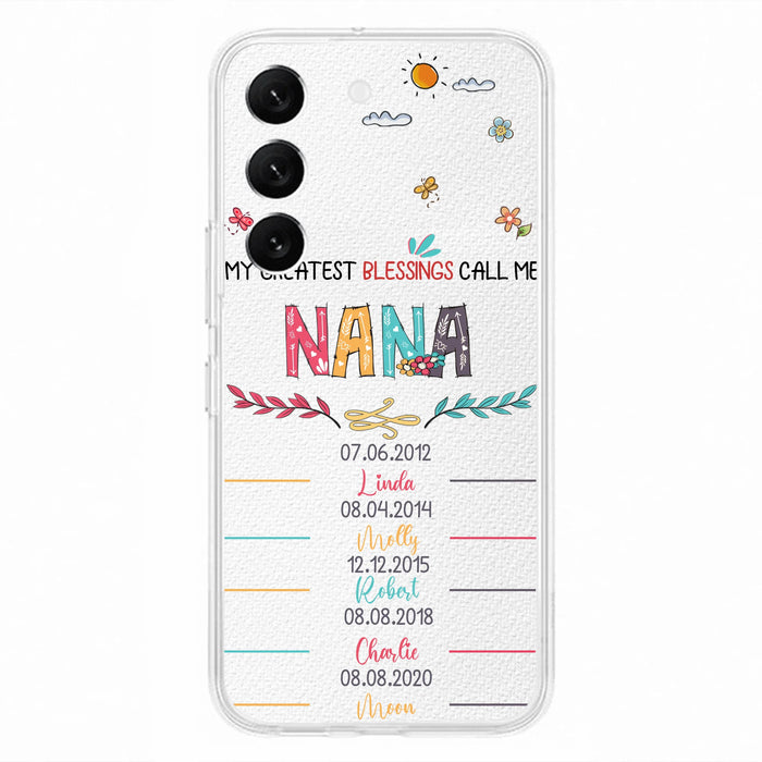 Personalized Grandma Phone Case - Gift Idea For Grandma - Up to 5 Grandkids - My Greatest Blessings Call Me Nana - Case For iPhone/Samsung