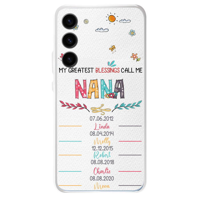 Personalized Grandma Phone Case - Gift Idea For Grandma - Up to 5 Grandkids - My Greatest Blessings Call Me Nana - Case For iPhone/Samsung