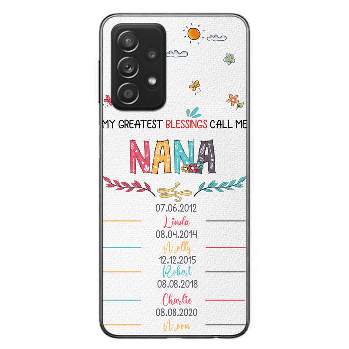 Personalized Grandma Phone Case - Gift Idea For Grandma - Up to 5 Grandkids - My Greatest Blessings Call Me Nana - Case For iPhone/Samsung