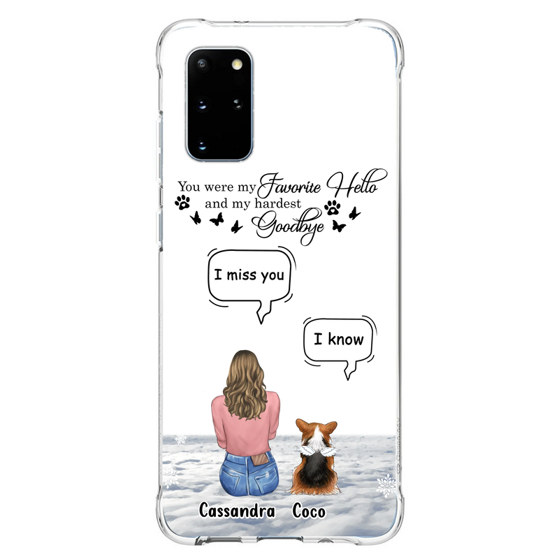 Personalized Pet Phone Case - Up to 4 Pets - Gift Idea For Couple/Dog/Cat Lover - You Were My Favorite Hello And My Hardest Goodbye - Case For iPhone/Samsung