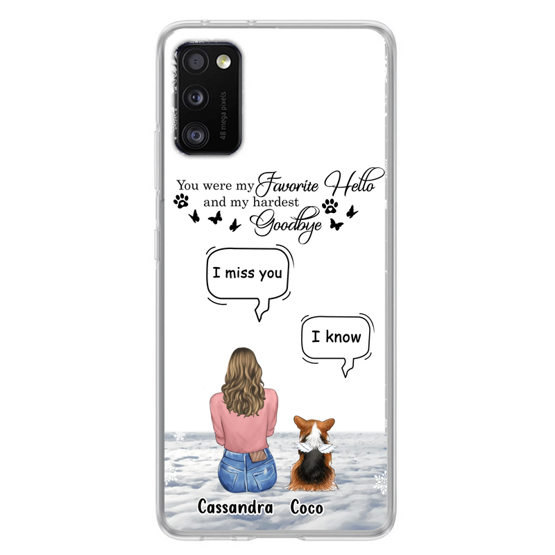 Personalized Pet Phone Case - Up to 4 Pets - Gift Idea For Couple/Dog/Cat Lover - You Were My Favorite Hello And My Hardest Goodbye - Case For iPhone/Samsung