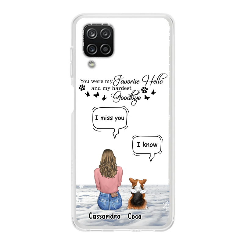Personalized Pet Phone Case - Up to 4 Pets - Gift Idea For Couple/Dog/Cat Lover - You Were My Favorite Hello And My Hardest Goodbye - Case For iPhone/Samsung