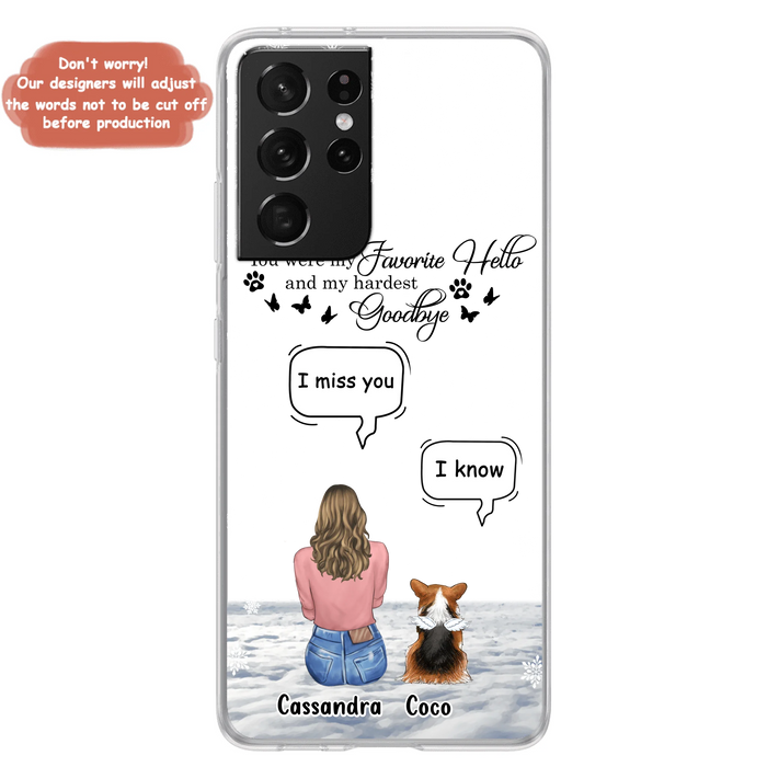 Personalized Pet Phone Case - Upto 4 Pets - Gift Idea For Couple/Dog/Cat Lover - You Were My Favorite Hello And My Hardest Goodbye - Case For iPhone/Samsung
