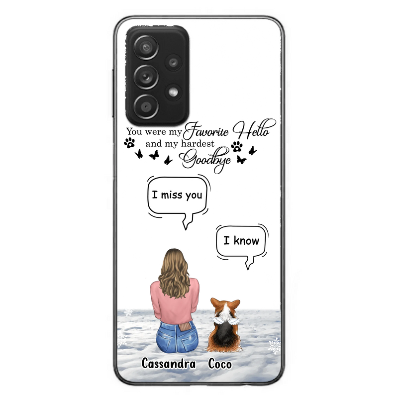 Personalized Pet Phone Case - Up to 4 Pets - Gift Idea For Couple/Dog/Cat Lover - You Were My Favorite Hello And My Hardest Goodbye - Case For iPhone/Samsung