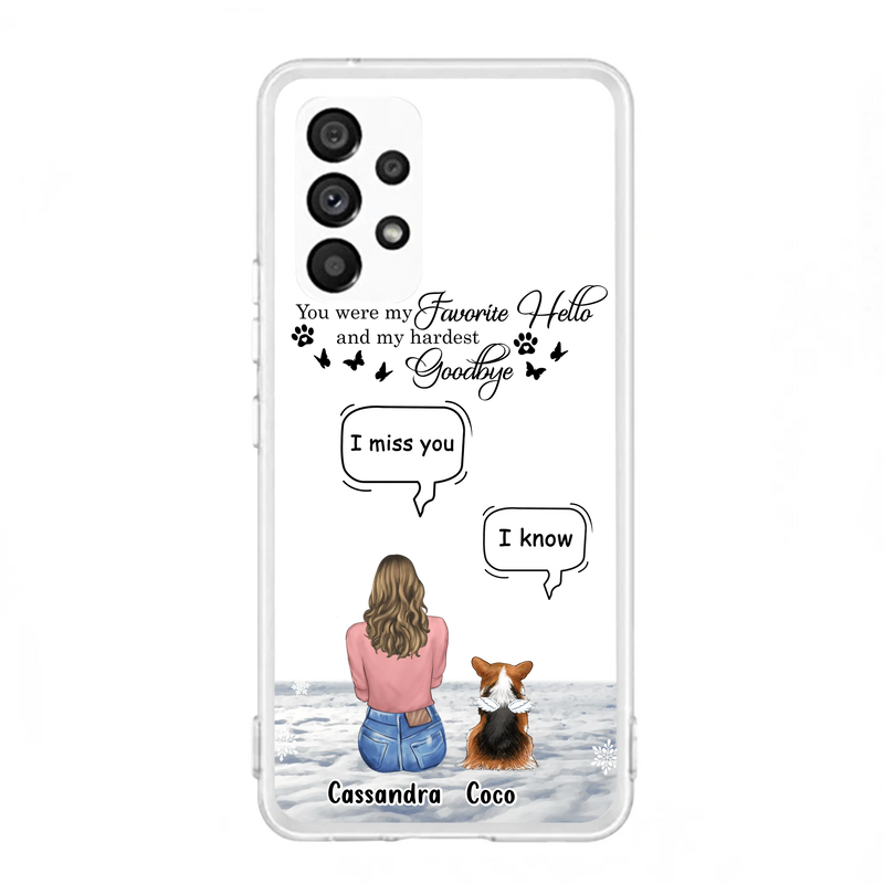 Personalized Pet Phone Case - Up to 4 Pets - Gift Idea For Couple/Dog/Cat Lover - You Were My Favorite Hello And My Hardest Goodbye - Case For iPhone/Samsung