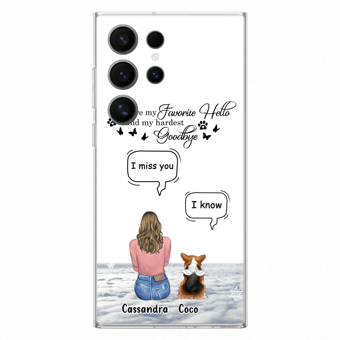 Personalized Pet Phone Case - Upto 4 Pets - Gift Idea For Couple/Dog/Cat Lover - You Were My Favorite Hello And My Hardest Goodbye - Case For iPhone/Samsung
