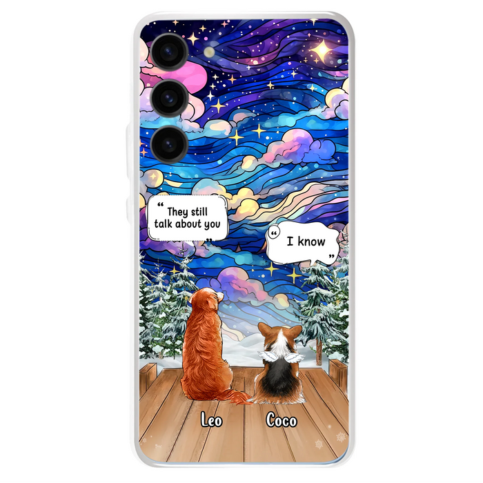 Personalized Dog Memorial Phone Case - Up to 4 Pets - Memorial Gift Idea For Dog/Cat/Rabbit Lovers - They Still Talk About You - Case For iPhone/Samsung