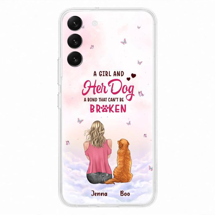 Personalized Dog Mom Phone Case - Up to 5 Dogs - Gift Idea For Dog Lovers - A Girl And Her Dog A Bond That Can't Be Broken - Case for iPhone/Samsung