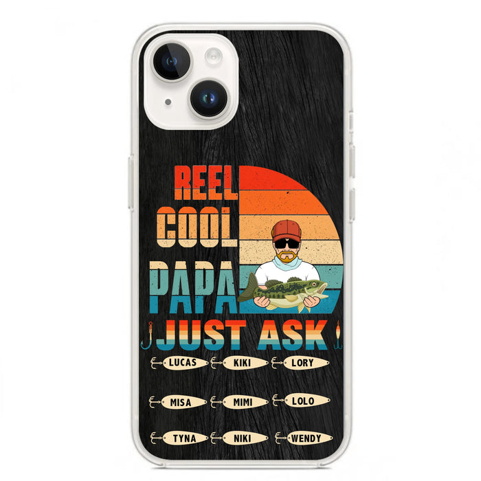 Personalized Reel Cool Dad Phone Case - Gift Idea For Father's Day/Grandpa/Fishing Lovers - Up to 9 Kids - Reel Cool Papa Just Ask - Cases For iPhone/Samsung