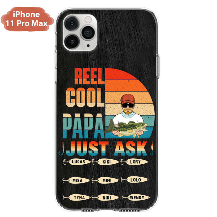 Personalized Reel Cool Dad Phone Case - Gift Idea For Father's Day/Grandpa/Fishing Lovers - Up to 9 Kids - Reel Cool Papa Just Ask - Cases For iPhone/Samsung