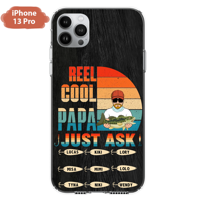 Personalized Reel Cool Dad Phone Case - Gift Idea For Father's Day/Grandpa/Fishing Lovers - Up to 9 Kids - Reel Cool Papa Just Ask - Cases For iPhone/Samsung