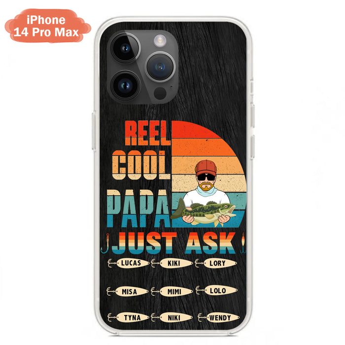 Personalized Reel Cool Dad Phone Case - Gift Idea For Father's Day/Grandpa/Fishing Lovers - Up to 9 Kids - Reel Cool Papa Just Ask - Cases For iPhone/Samsung