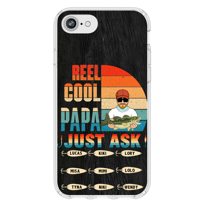 Personalized Reel Cool Dad Phone Case - Gift Idea For Father's Day/Grandpa/Fishing Lovers - Up to 9 Kids - Reel Cool Papa Just Ask - Cases For iPhone/Samsung
