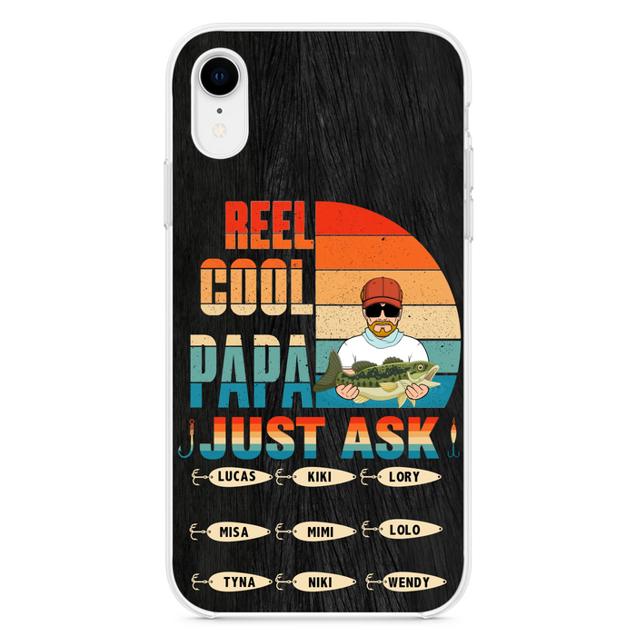 Personalized Reel Cool Dad Phone Case - Gift Idea For Father's Day/Grandpa/Fishing Lovers - Up to 9 Kids - Reel Cool Papa Just Ask - Cases For iPhone/Samsung