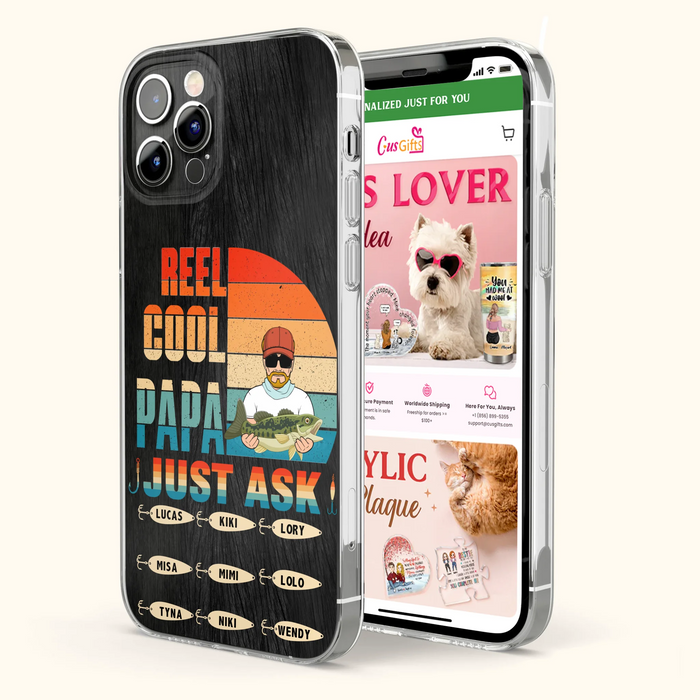 Personalized Reel Cool Dad Phone Case - Gift Idea For Father's Day/Grandpa/Fishing Lovers - Up to 9 Kids - Reel Cool Papa Just Ask - Cases For iPhone/Samsung