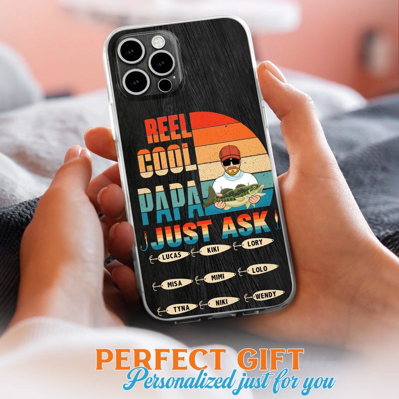 Personalized Reel Cool Dad Phone Case - Gift Idea For Father's Day/Grandpa/Fishing Lovers - Up to 9 Kids - Reel Cool Papa Just Ask - Cases For iPhone/Samsung