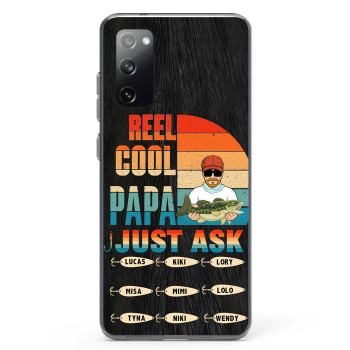 Personalized Reel Cool Dad Phone Case - Gift Idea For Father's Day/Grandpa/Fishing Lovers - Up to 9 Kids - Reel Cool Papa Just Ask - Cases For iPhone/Samsung