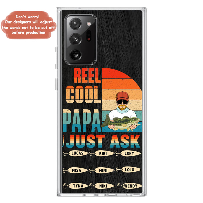 Personalized Reel Cool Dad Phone Case - Gift Idea For Father's Day/Grandpa/Fishing Lovers - Up to 9 Kids - Reel Cool Papa Just Ask - Cases For iPhone/Samsung