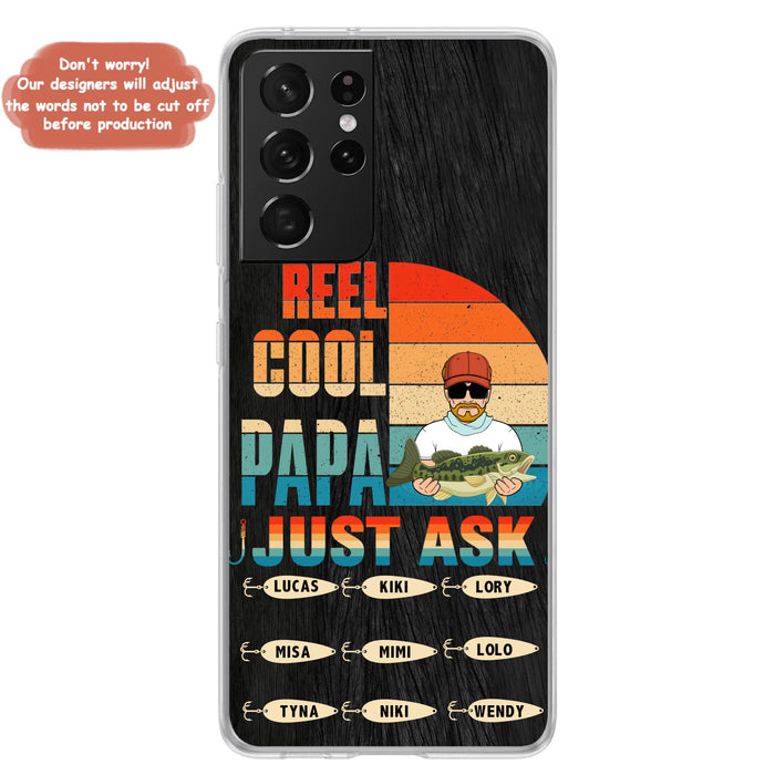 Personalized Reel Cool Dad Phone Case - Gift Idea For Father's Day/Grandpa/Fishing Lovers - Up to 9 Kids - Reel Cool Papa Just Ask - Cases For iPhone/Samsung