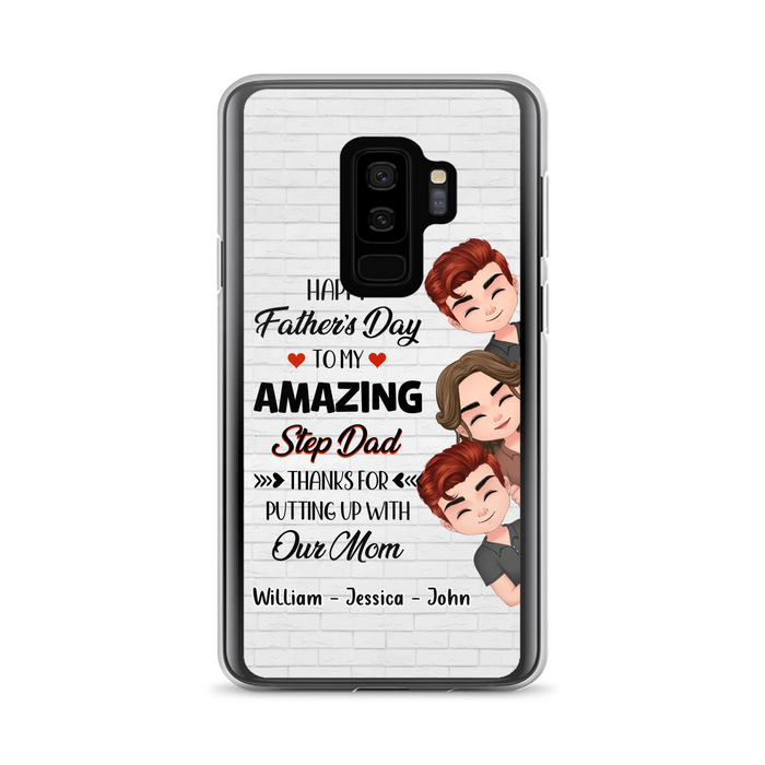 Personalized Thanks Dad Phone Case - Gift Idea For Father's Day - Up to 3 Children - To My Amazing Step Dad Thanks For Putting Up With Our Mom - Case For iPhone/Samsung