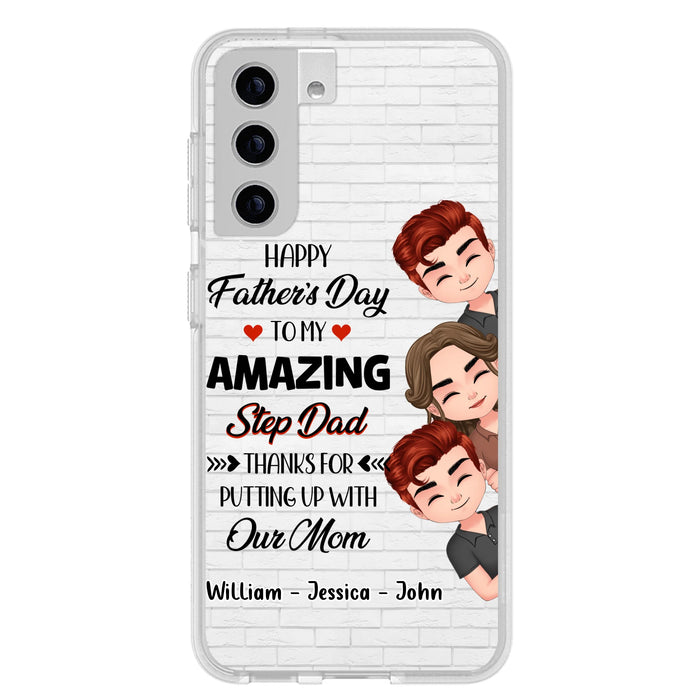 Personalized Thanks Dad Phone Case - Gift Idea For Father's Day - Up to 3 Children - To My Amazing Step Dad Thanks For Putting Up With Our Mom - Case For iPhone/Samsung