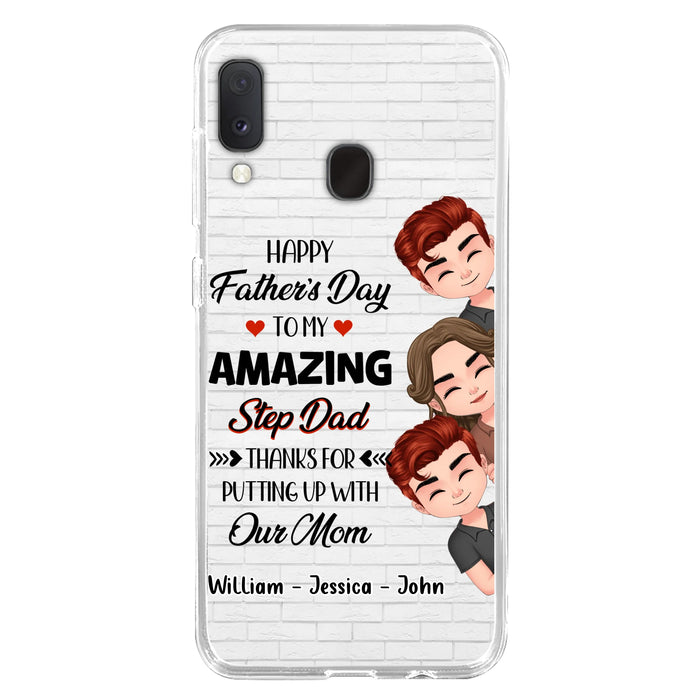 Personalized Thanks Dad Phone Case - Gift Idea For Father's Day - Up to 3 Children - To My Amazing Step Dad Thanks For Putting Up With Our Mom - Case For iPhone/Samsung