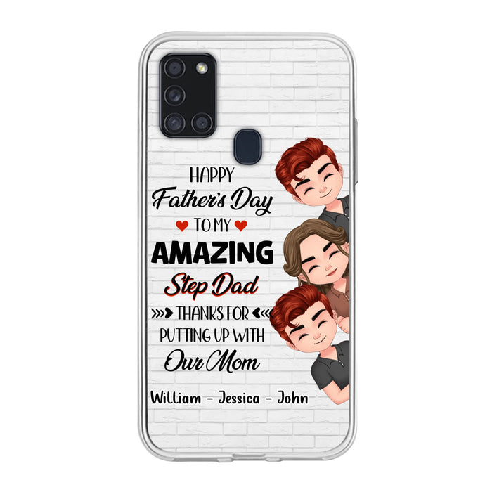 Personalized Thanks Dad Phone Case - Gift Idea For Father's Day - Up to 3 Children - To My Amazing Step Dad Thanks For Putting Up With Our Mom - Case For iPhone/Samsung