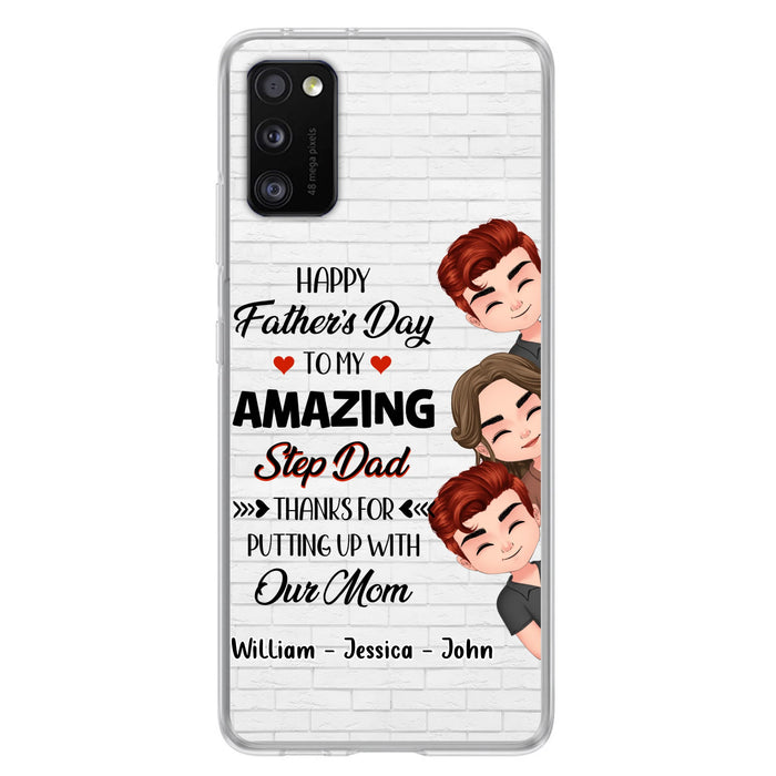 Personalized Thanks Dad Phone Case - Gift Idea For Father's Day - Up to 3 Children - To My Amazing Step Dad Thanks For Putting Up With Our Mom - Case For iPhone/Samsung