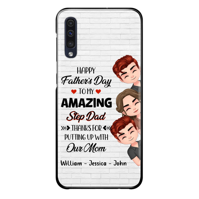 Personalized Thanks Dad Phone Case - Gift Idea For Father's Day - Up to 3 Children - To My Amazing Step Dad Thanks For Putting Up With Our Mom - Case For iPhone/Samsung