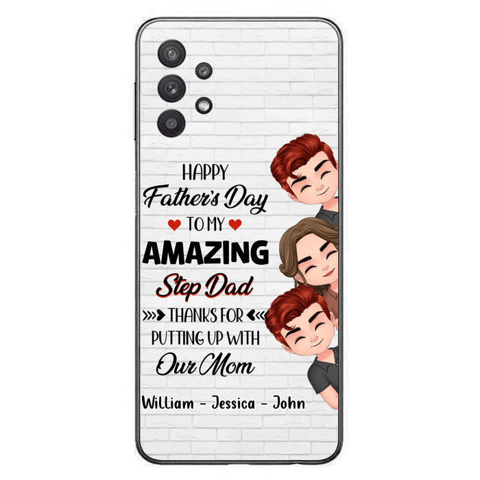 Personalized Thanks Dad Phone Case - Gift Idea For Father's Day - Up to 3 Children - To My Amazing Step Dad Thanks For Putting Up With Our Mom - Case For iPhone/Samsung