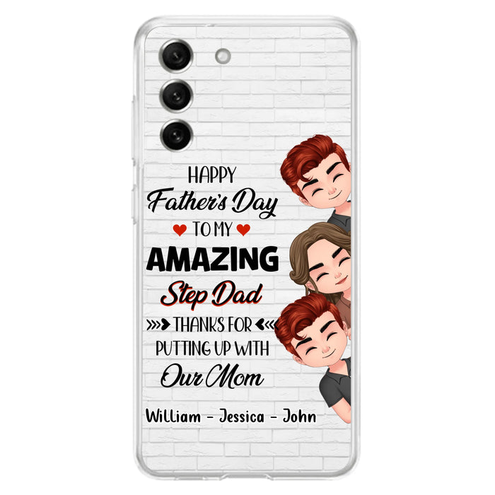 Personalized Thanks Dad Phone Case - Gift Idea For Father's Day - Up to 3 Children - To My Amazing Step Dad Thanks For Putting Up With Our Mom - Case For iPhone/Samsung