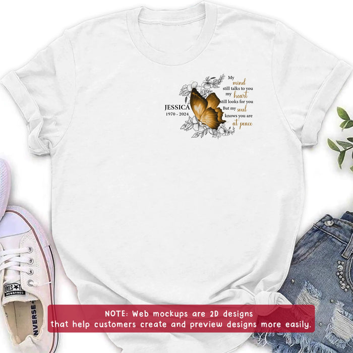 Custom Personalized Memorial Butterfly Shirt/Hoodie - Upto 4 Butterflies - Memorial Gift Idea for Mother's Day/Father's Day - My Mind Still Talks To You
