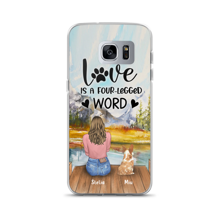 Custom Personalized Pet Mom/Pet Dad Phone Case - Gifts For Pet Lovers With Upto 4 Pets - Love Is A Four-Legged Word