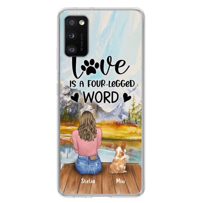 Custom Personalized Pet Mom/Pet Dad Phone Case - Gifts For Pet Lovers With Upto 4 Pets - Love Is A Four-Legged Word