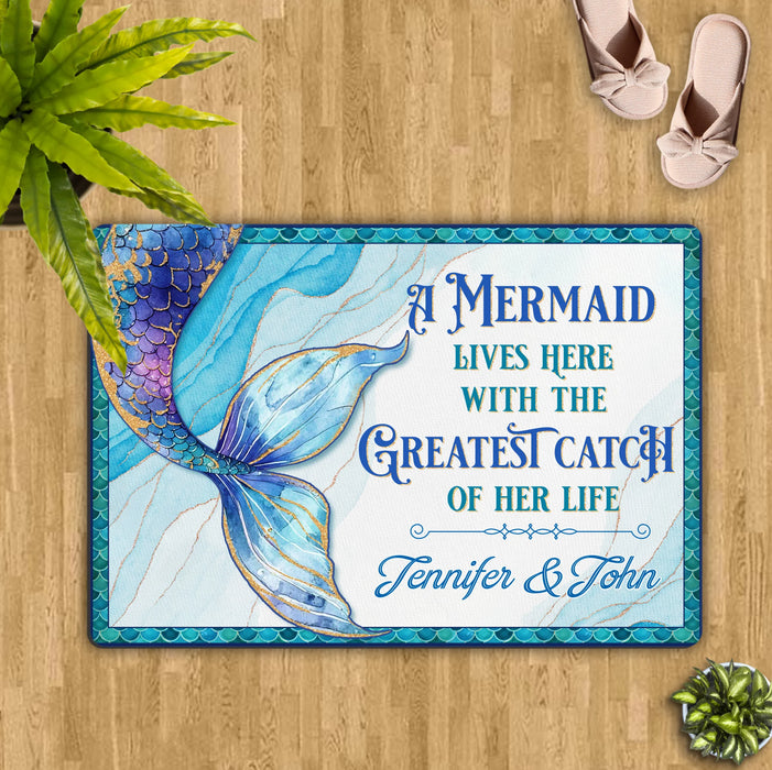Personalized Mermaid Doormat - A Mermaid Lives Here With The Greatest Catch Of Her Life