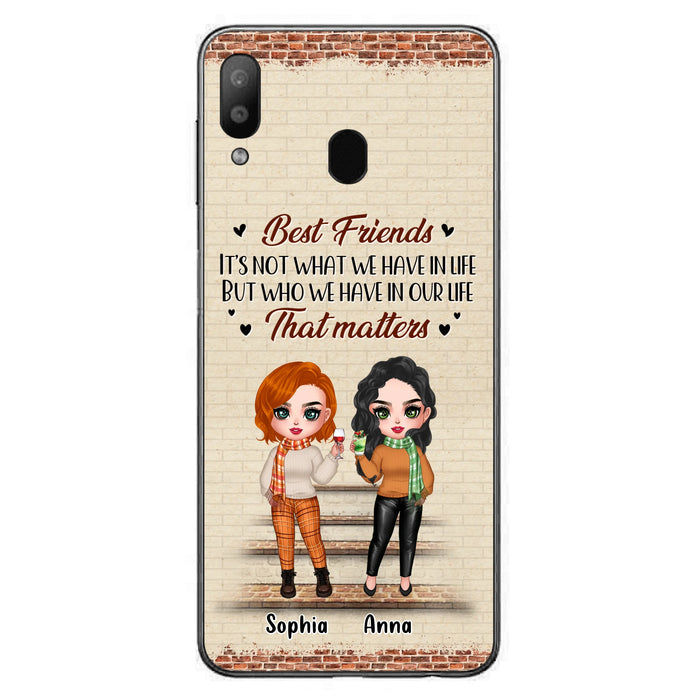 Custom Personalized Best Friends Phone Case For iPhone And Samsung - Upto 4 Girls - Gift Idea For Besties/ Friends/ Sisters - It's Not What We Have In Life But Who We Have In Our Life That Matters