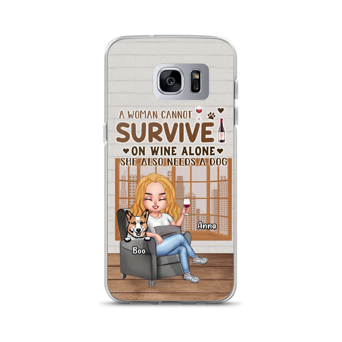 Personalized Pet Mom Phone Case - Up to 4 Dogs/Cats - Mother's Day Gift Idea For Dog/Cat Lovers - A Woman Cannot Survive On Wine Alone She Also Needs A Dog - Case for iPhone/Samsung
