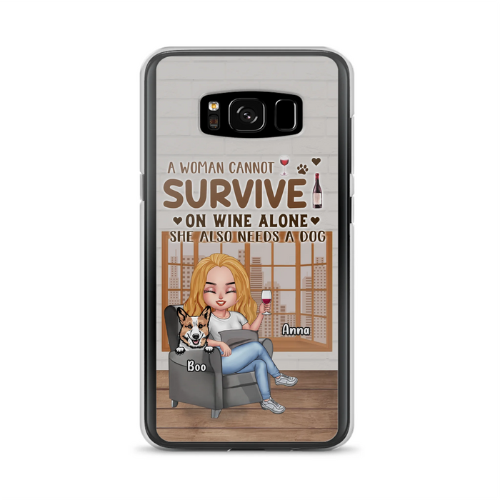 Personalized Pet Mom Phone Case - Up to 4 Dogs/Cats - Mother's Day Gift Idea For Dog/Cat Lovers - A Woman Cannot Survive On Wine Alone She Also Needs A Dog - Case for iPhone/Samsung
