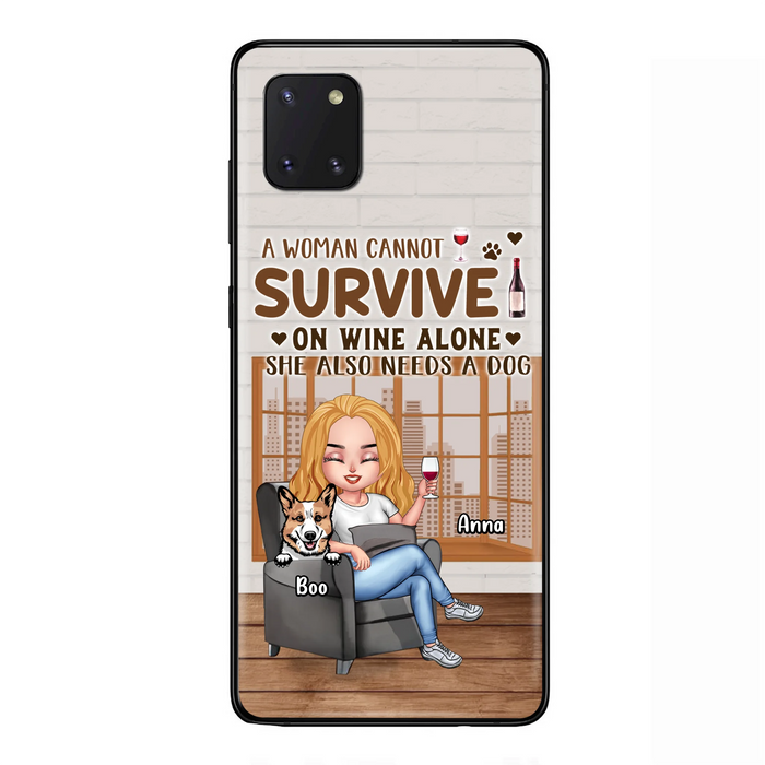 Personalized Pet Mom Phone Case - Up to 4 Dogs/Cats - Mother's Day Gift Idea For Dog/Cat Lovers - A Woman Cannot Survive On Wine Alone She Also Needs A Dog - Case for iPhone/Samsung