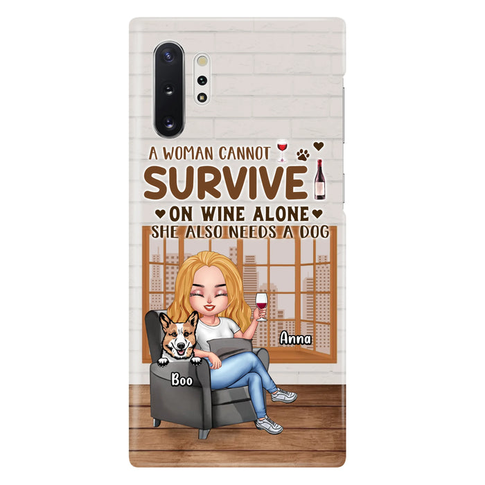 Personalized Pet Mom Phone Case - Up to 4 Dogs/Cats - Mother's Day Gift Idea For Dog/Cat Lovers - A Woman Cannot Survive On Wine Alone She Also Needs A Dog - Case for iPhone/Samsung
