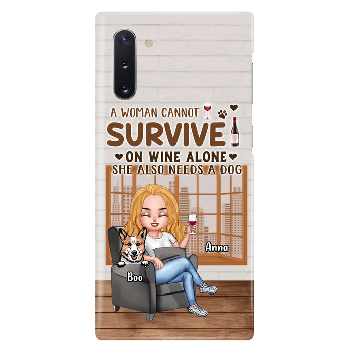 Personalized Pet Mom Phone Case - Up to 4 Dogs/Cats - Mother's Day Gift Idea For Dog/Cat Lovers - A Woman Cannot Survive On Wine Alone She Also Needs A Dog - Case for iPhone/Samsung