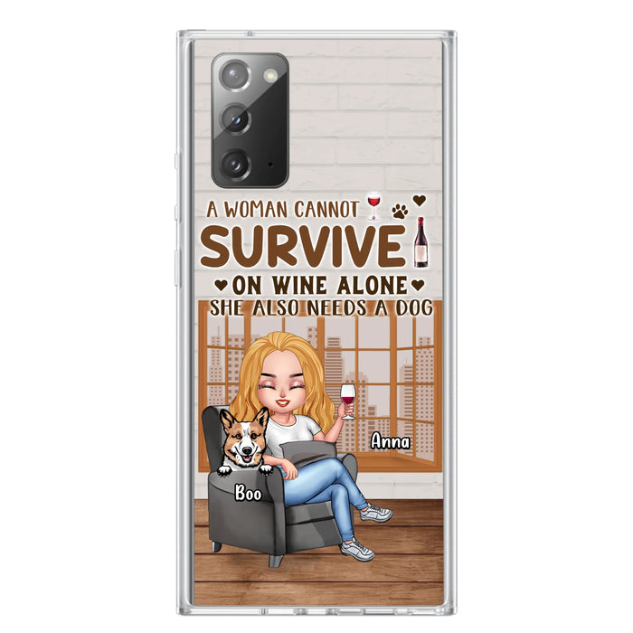 Personalized Pet Mom Phone Case - Up to 4 Dogs/Cats - Mother's Day Gift Idea For Dog/Cat Lovers - A Woman Cannot Survive On Wine Alone She Also Needs A Dog - Case for iPhone/Samsung