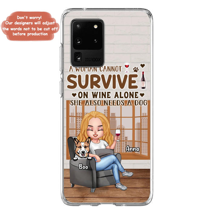 Personalized Pet Mom Phone Case - Up to 4 Dogs/Cats - Mother's Day Gift Idea For Dog/Cat Lovers - A Woman Cannot Survive On Wine Alone She Also Needs A Dog - Case for iPhone/Samsung