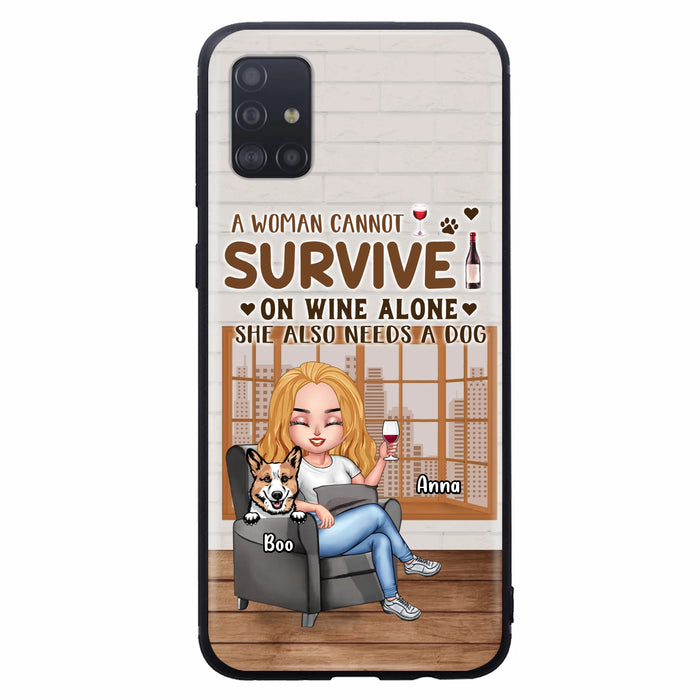 Personalized Pet Mom Phone Case - Up to 4 Dogs/Cats - Mother's Day Gift Idea For Dog/Cat Lovers - A Woman Cannot Survive On Wine Alone She Also Needs A Dog - Case for iPhone/Samsung