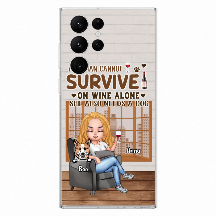Personalized Pet Mom Phone Case - Up to 4 Dogs/Cats - Mother's Day Gift Idea For Dog/Cat Lovers - A Woman Cannot Survive On Wine Alone She Also Needs A Dog - Case for iPhone/Samsung