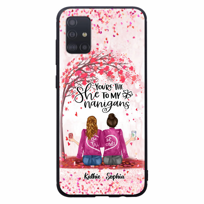 Custom Personalized We Are Best Friends Phone Case - Gift Idea For Friends/ Besties/ Sisters - Upto 5 Girls - You're The She To My Nanigans - Case For iPhone & Samsung