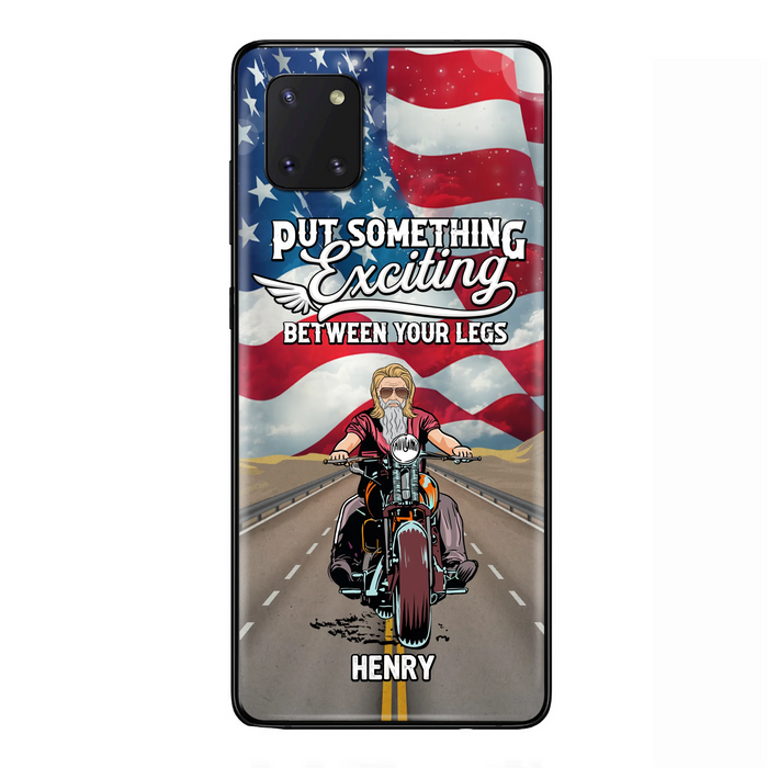 Custom Personalized Biker Phone Case - Gift Idea For Biker/Independence Day - Put Something Exciting Between Your Legs - Case For iPhone/Samsung