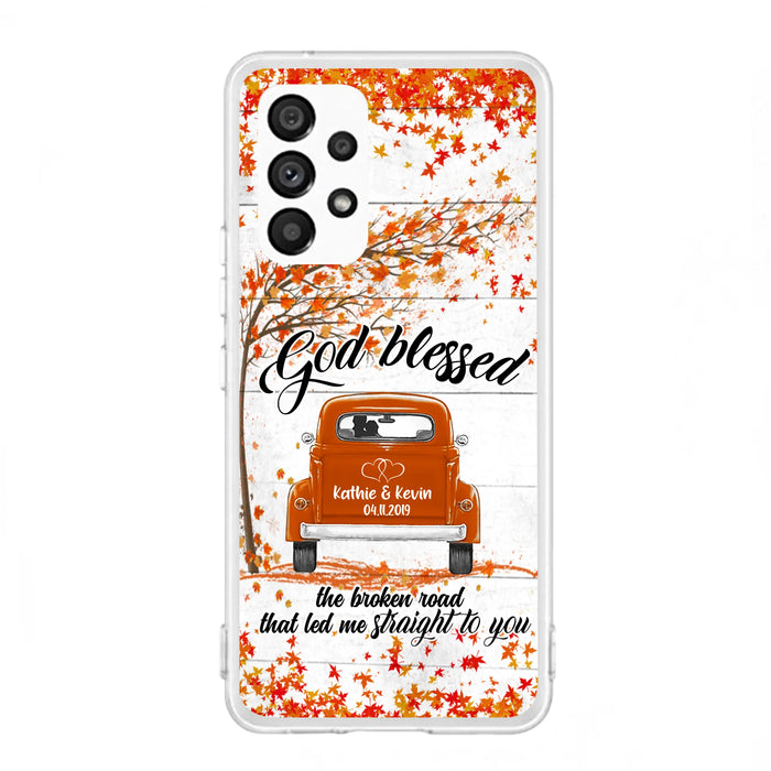 Custom Personalized Couple Phone Case - Best Gift For Couple - God Blessed The Broken Road That Led Me Straight To You - Case For Iphone And Samsung