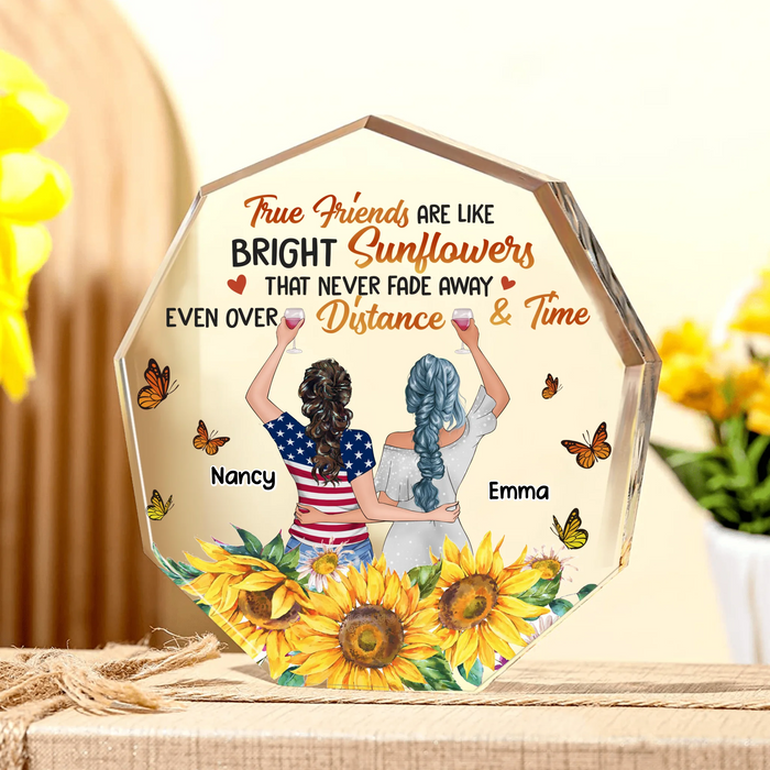 Personalized Best Friend Nonagon Acrylic Plaque - Gift Idea For Friend/Birthday - True Friends Are Like Bright Sunflowers